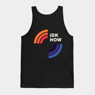 iDKHOW 1981 [DARK] Tank Top